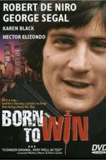 Watch Born to Win Watch123movies