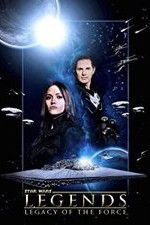 Watch Star Wars Legends: Legacy of the Force Watch123movies