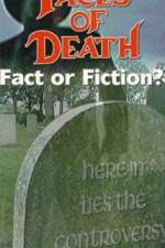 Watch Faces of Death: Fact or Fiction? Watch123movies