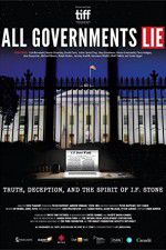 Watch All Governments Lie: Truth, Deception, and the Spirit of I.F. Stone Watch123movies