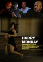 Watch Hurry Monday Watch123movies