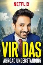 Watch Vir Das Abroad Understanding Watch123movies