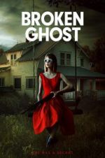 Watch Broken Ghost Watch123movies