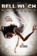 Watch The Bell Witch Haunting Watch123movies