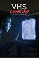 Watch VHS Summer Camp Watch123movies