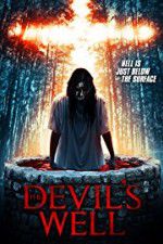 Watch The Devil\'s Well Watch123movies