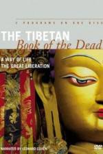 Watch The Tibetan Book of the Dead The Great Liberation Watch123movies