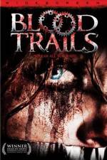 Watch Blood Trails Watch123movies