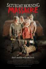 Watch Saturday Morning Massacre Watch123movies