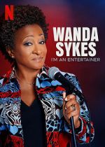 Watch Wanda Sykes: I\'m an Entertainer Watch123movies