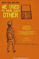 Watch We Used to Know Each Other Watch123movies