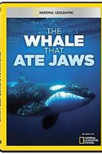 Watch National Geographic The Whale That Ate Jaws Watch123movies