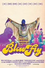 Watch The Weird World of Blowfly Watch123movies