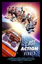 Watch In Search of the Last Action Heroes Watch123movies