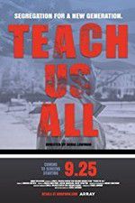Watch Teach Us All Watch123movies
