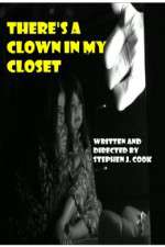 Watch Theres a Clown in My Closet Watch123movies