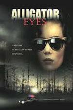 Watch Alligator Eyes Watch123movies