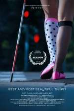Watch Best and Most Beautiful Things Watch123movies