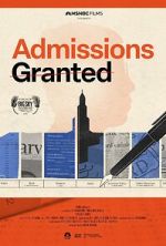 Watch Admissions Granted Watch123movies