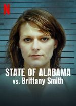 Watch State of Alabama vs. Brittany Smith (Short 2022) Watch123movies