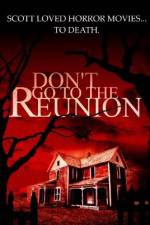 Watch Don't Go to the Reunion Watch123movies