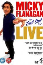 Watch Micky Flanagan The Out Out Tour Watch123movies