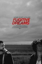 Watch Fugitive Dreams Watch123movies