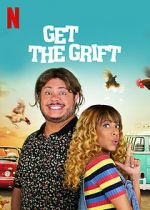 Watch Get the Grift Watch123movies