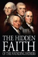 Watch The Hidden Faith of the Founding Fathers Watch123movies