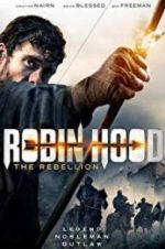 Watch Robin Hood The Rebellion Watch123movies
