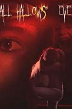 Watch All Hallows\' Eve Watch123movies