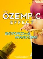 Watch The Ozempic Effect: Beyond the Waistline Watch123movies