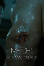 Watch Mech: Human Trials (Short 2014) Watch123movies