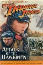 Watch The Adventures of Young Indiana Jones: Attack of the Hawkmen Watch123movies