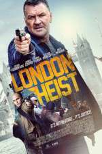 Watch London Heist Watch123movies