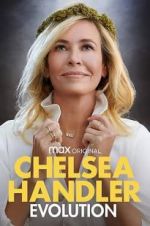 Watch Chelsea Handler: Evolution Watch123movies