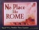 Watch No Place Like Rome (Short 1953) Watch123movies