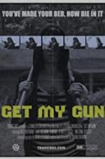 Watch Get My Gun Watch123movies
