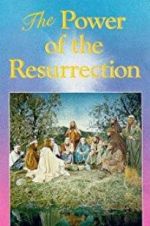 Watch The Power of the Resurrection Watch123movies
