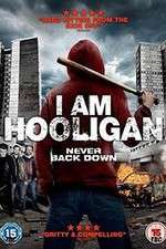 Watch I Am Hooligan Watch123movies