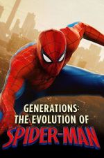 Watch Generations: The Evolution of Spider-Man Watch123movies