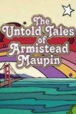Watch The Untold Tales of Armistead Maupin Watch123movies