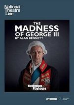 Watch National Theatre Live: The Madness of George III Watch123movies