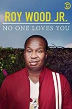 Watch Roy Wood Jr.: No One Loves You Watch123movies