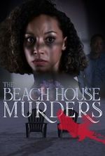 Watch The Beach House Murders Watch123movies
