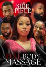Watch My Side Piece: Full Body Massage Watch123movies