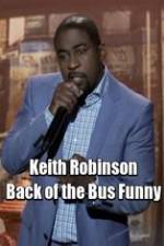 Watch Keith Robinson: Back of the Bus Funny Watch123movies