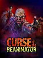 Watch Curse of the Re-Animator Watch123movies