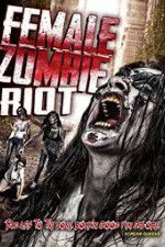 Watch Female Zombie Riot Watch123movies