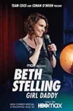 Watch Beth Stelling: Girl Daddy Watch123movies